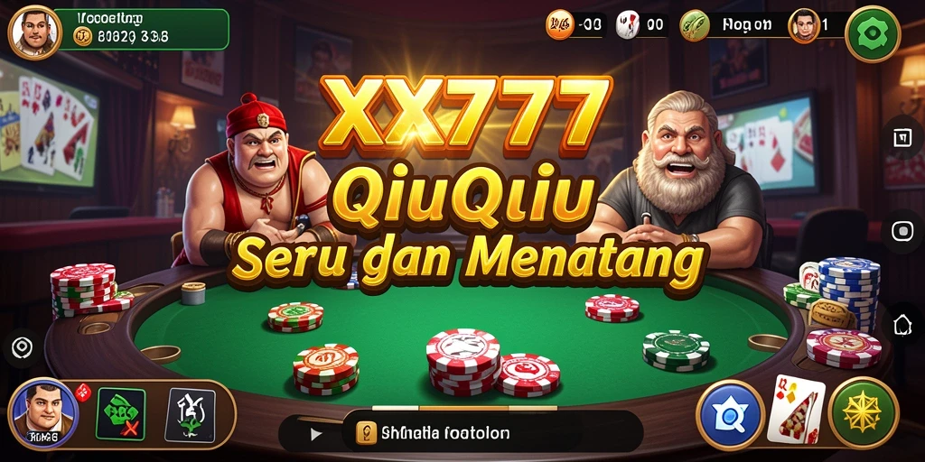Screenshot menunjukkan gameplay seru QiuQiu di XXX777.